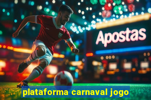 plataforma carnaval jogo